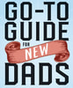 The Birth Guy's Go-To Guide for New Dads